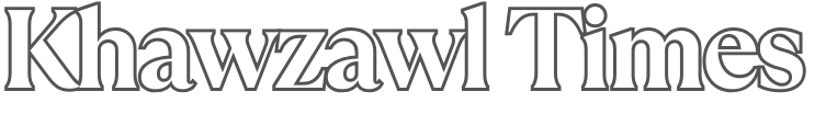 Khawzawl Times